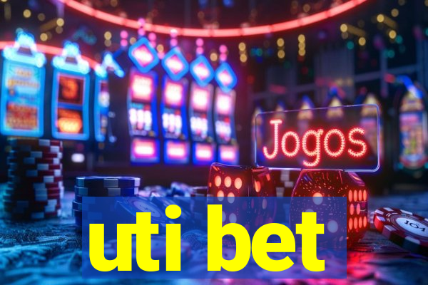 uti bet